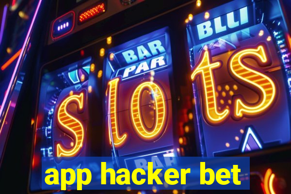 app hacker bet